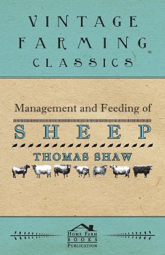 Management and Feeding of Sheep - Shaw, Thomas