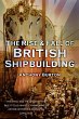 The Rise & Fall of British Shipbuilding - Bild 1