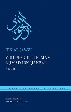 Virtues of the Imam Ahmad Ibn Ḥanbal - Al-Jawz&