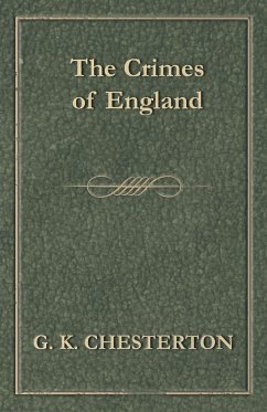 The Crimes of England - Chesterton, G. K.