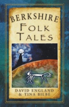 Berkshire Folk Tales - England, David; Bilbe, Tina