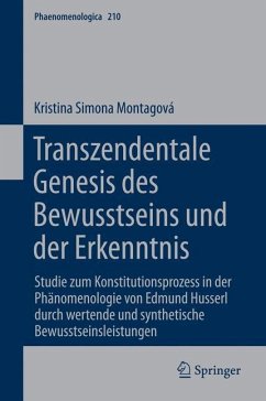 Transzendentale Genesis des Bewusstseins und der Erkenntnis - Montagova, Kristina