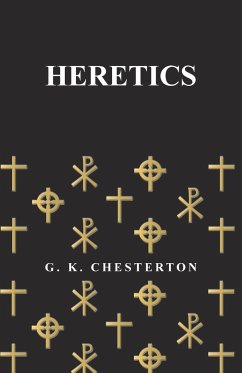 Heretics - Chesterton, G. K.