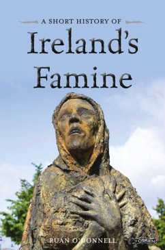 A Short History of Ireland's Famine - O'Donnell, Ruan