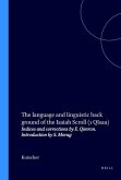 The Language and Linguistic Back Ground of the Isaiah Scroll (1 Qisaa): Indices and Corrections by E. Qimron. Introduction by S. Morag
