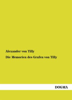 Die Memorien des Grafen von Tilly