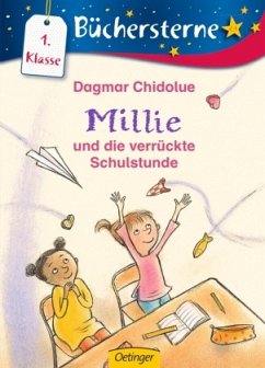 Millie und die verrückte Schulstunde / Millie Erstleser Bd.1 - Chidolue, Dagmar