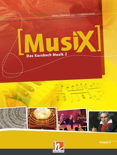 MusiX 2. Schülerband. Ausgabe Deutschland - Detterbeck, Markus; Schmidt-Oberländer, Gero