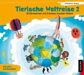Tierische Weltreise, Lieder-Audio-CD / Tierische Weltreise Tl.2