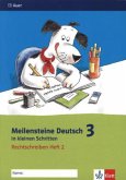 Rechtschreiben 3. Schuljahr / Meilensteine Deutsch in kleinen Schritten H.2