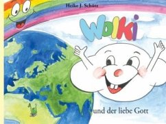 Wolki und der liebe Gott - Schütz, Heike J.