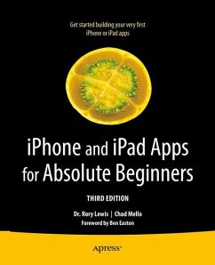 iPhone and iPad Apps for Absolute Beginners - Lewis, Rory;Mello, Chad