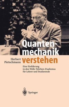 Quantenmechanik verstehen - Pietschmann, Herbert