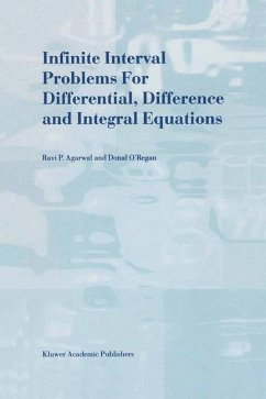 Infinite Interval Problems for Differential, Difference and Integral Equations - O'Regan, Donal;Agarwal, R. P.