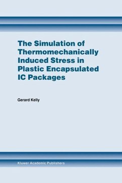 The Simulation of Thermomechanically Induced Stress in Plastic Encapsulated IC Packages - Kelly, Gerard