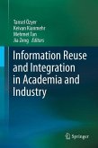 Information Reuse and Integration in Academia and Industry