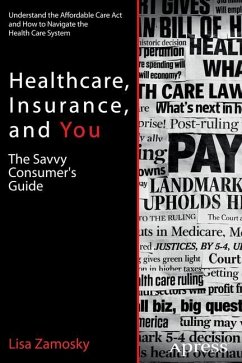 Healthcare, Insurance, and You - Zamosky, Lisa