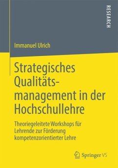 Strategisches Qualitätsmanagement in der Hochschullehre - Ulrich, Immanuel
