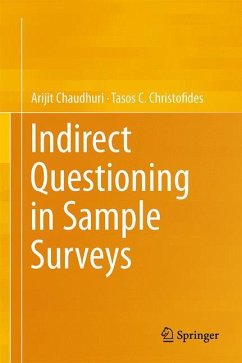 Indirect Questioning in Sample Surveys - Chaudhuri, Arijit;Christofides, Tasos C.