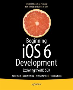 Beginning IOS 6 Development - Mark, David;Nutting, Jack;LaMarche, Jeff