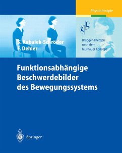 Funktionsabhängige Beschwerdebilder des Bewegungssystems - Kubalek, Sabine;Dehler, Frauke