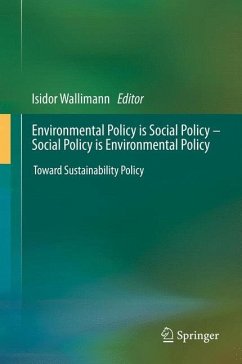 Environmental Policy is Social Policy ¿ Social Policy is Environmental Policy