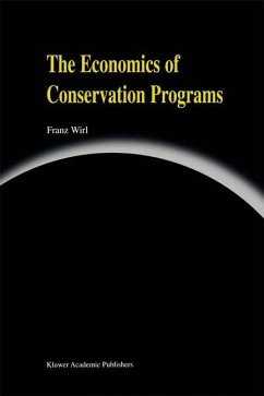 The Economics of Conservation Programs - Wirl, Franz