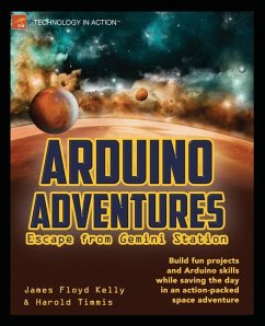 Arduino Adventures - Floyd Kelly, James;Timmis, Harold