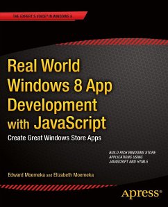 Real World Windows 8 App Development with JavaScript - Moemeka, Edward;Lomasky, Elizabeth