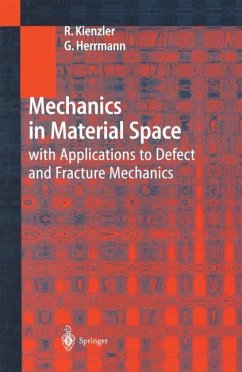 Mechanics in Material Space - Kienzler, Reinhold;Herrmann, George