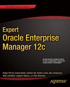Expert Oracle Enterprise Manager 12c - Pot'Vin, Kellyn;Litchfield, Niall;Gorbachev, Alex