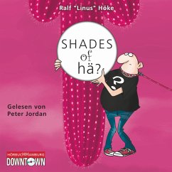 Shades of hä? (MP3-Download) - Höke, Ralf "Linus"