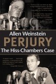 Perjury: The Hiss-Chambers Case Volume 567