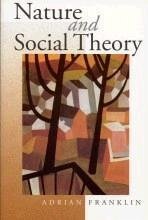 Nature and Social Theory - Franklin, Alex