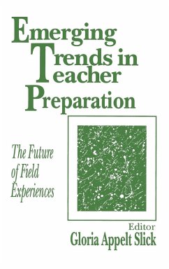 Emerging Trends in Teacher Preparation - Slick, Gloria Appelt