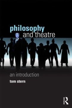 Philosophy and Theatre - Stern, Tom