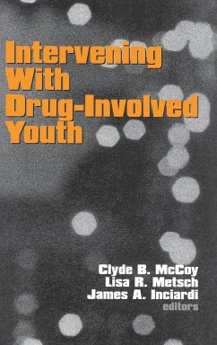 Intervening With Drug-Involved Youth - McCoy, Clyde B.; Metsch, Lisa R.; Inciardi, James A.