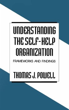 Understanding the Self-Help Organization - Powell, Thomas J.