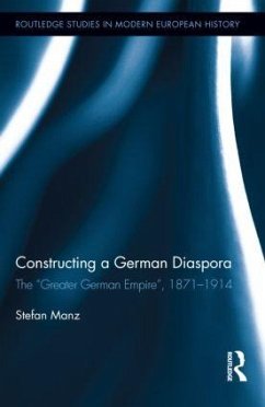Constructing a German Diaspora - Manz, Stefan
