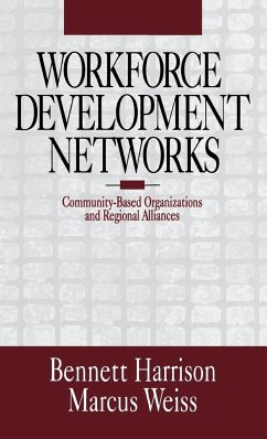 Workforce Development Networks - Harrison, Bennett; Weiss, Marcus