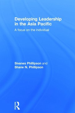 Developing Leadership in the Asia Pacific - Phillipson, Sivanes; Phillipson, Shane N