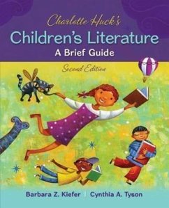 Charlotte Huck's Children's Literature: A Brief Guide - Kiefer, Barbara Z. Tyson, Cynthia