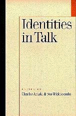 Identities in Talk - Antaki, Charles / Widdicombe, Susan M (eds.)
