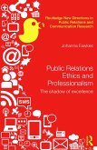 Public Relations Ethics and Professionalism: The Shadow of Excellence