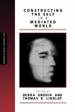 Constructing the Self in a Mediated World - Grodin, Debra; Lindlof, Thomas R.