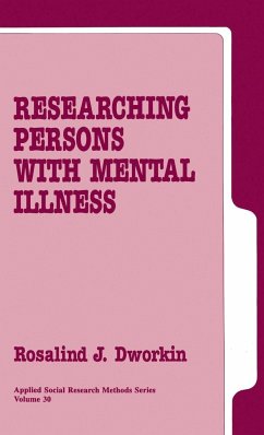 Researching Persons with Mental Illness - Dworkin, Rosalind J.