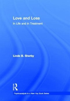 Love and Loss in Life and in Treatment - Sherby, Linda B