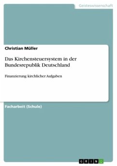 Das Kirchensteuersystem in der Bundesrepublik Deutschland - Müller, Christian