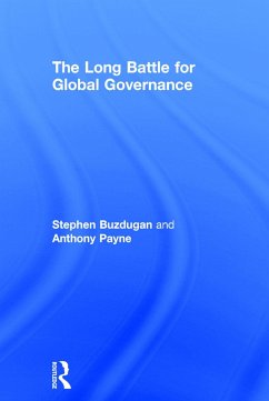 The Long Battle for Global Governance - Buzdugan, Stephen; Payne, Anthony