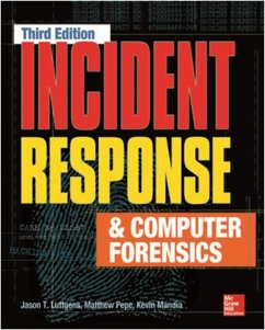 Incident Response & Computer Forensics, Third Edition - Luttgens, Jason; Pepe, Matthew; Mandia, Kevin